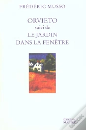 Capa do artigo Orvieto - Suivi De "Le Jardin Dans La Fenetre"