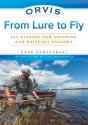 Orvis From Lure To Fly - Preview
