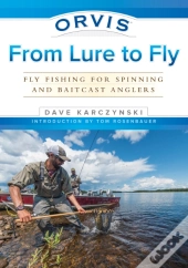 Orvis From Lure To Fly