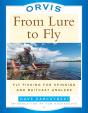 Orvis From Lure To Fly - Preview