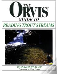 Orvis Guide To Reading Trout Streams