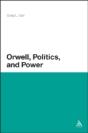Orwell, Politics, And Power - Preview