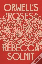 Orwell'S Roses