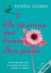 Capa do artigo Os 10 Erros Que Tiram Seu Poder