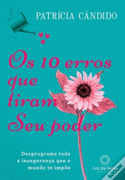 Capa do artigo Os 10 Erros Que Tiram Seu Poder