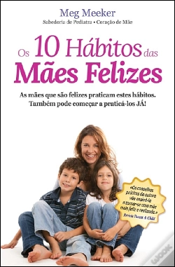 Capa do artigo Os 10 Hábitos das Mães Felizes