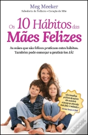 Capa do artigo Os 10 Hábitos das Mães Felizes