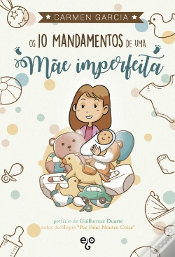 Capa do artigo Os 10 Mandamentos de Uma Mãe Imperfeita