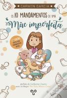 Os 10 Mandamentos de uma Mãe Imperfeita