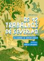 Os 12 Trabalhos De Severino - Preview