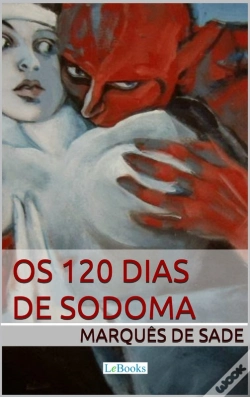 Capa do artigo Os 120 Dias De Sodoma - Marquês De Sade