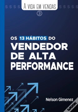 Capa do artigo Os 13 Hábitos Do Vendedor De Alta Performance