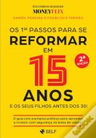 Os 1ºs Passos para se Reformar em 15 Anos