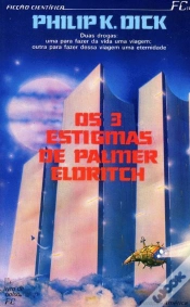 Capa do artigo Os 3 Estigmas de Palmer Eldritch
