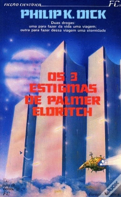 Capa do artigo Os 3 Estigmas de Palmer Eldritch