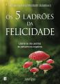 Os 5 Ladrões da Felicidade - Preview