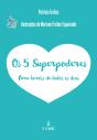 Os 5 Superpoderes - Preview