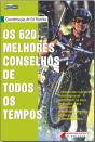 Os 620 Melhores Conselhos de Todos os Tempos - Preview