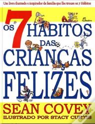 Os 7 Hábitos das Crianças Felizes