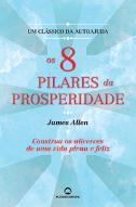 Os 8 Pilares da Prosperidade
