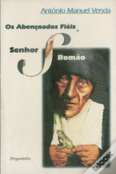 Os Abençoados Fiéis do Senhor Romão