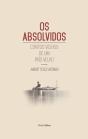Os Absolvidos - Contos Velhos de Um país Velho - Preview