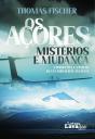 Os Açores - Mistérios e Mudança - Preview