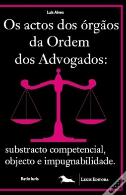 Capa do artigo Os Actos dos Órgãos da Ordem dos Advogados