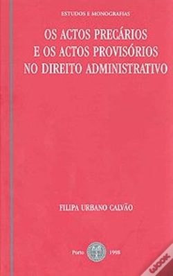 Capa do artigo Os Actos Precários e os Actos Provisórios no Direito Administrativo