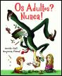 Os Adultos? Nunca! - Preview