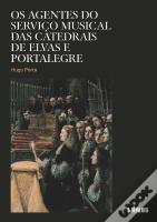 Os Agentes do Serviço Musical das Catedrais de Elvas e Portalegre