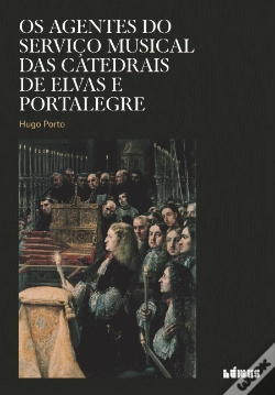 Capa do artigo Os Agentes do Serviço Musical das Catedrais de Elvas e Portalegre