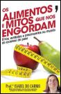 Os Alimentos e Mitos que nos Engordam - Preview