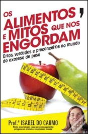 Capa do artigo Os Alimentos e Mitos que nos Engordam