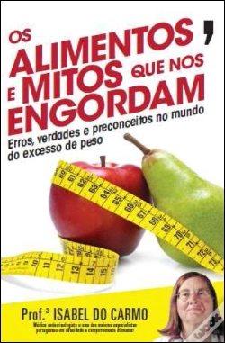 Capa do artigo Os Alimentos e Mitos que nos Engordam