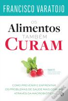 Os Alimentos Também Curam