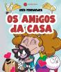 Os Amigos da Casa - Preview