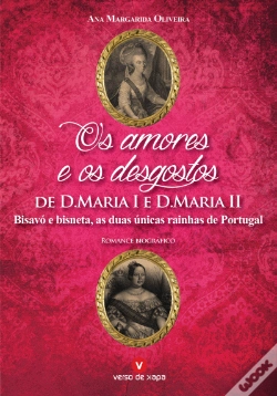 Capa do artigo Os Amores e os Desgostos de D. Maria I e D. Maria II