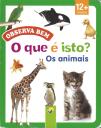 Os Animais - O que é Isto?