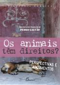 Os Animais Têm Direitos?