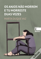 Capa do artigo Os Anjos Não Morrem e Tu Morreste Duas Vezes