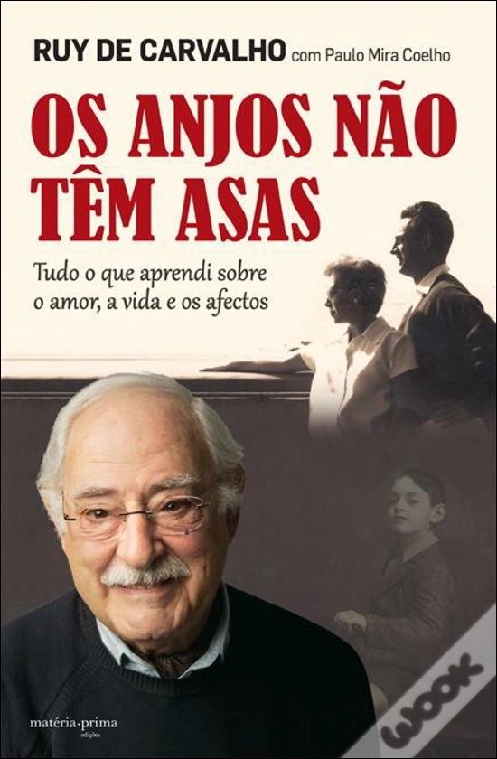 Capa do livro Os Anjos Não Têm Asas Tudo o que aprendi sobre o amor, a vida e os afectos de Ruy de Carvalho