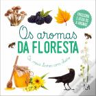 Os Aromas da Floresta