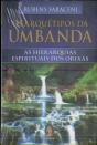 Os Arquétipos Da Umbanda  - Preview