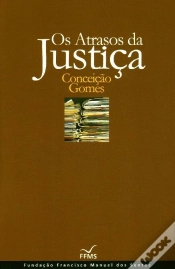 Capa do artigo Os Atrasos da Justiça