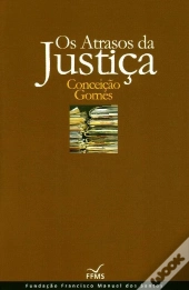 Os Atrasos da Justiça