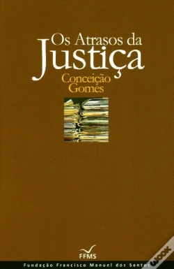 Capa do artigo Os Atrasos da Justiça