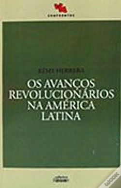Capa do artigo Os Avanços Revolucionários na América Latina