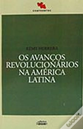 Os Avanços Revolucionários na América Latina