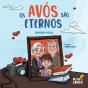 Os Avós são eternos - Preview